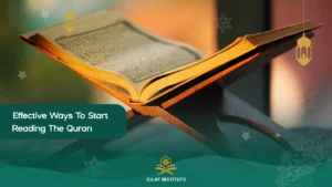 Effective ways to start reading the Quran