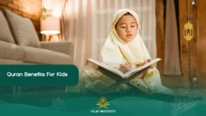 Quran benefits for Kids