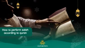 How to perform salah according to quran