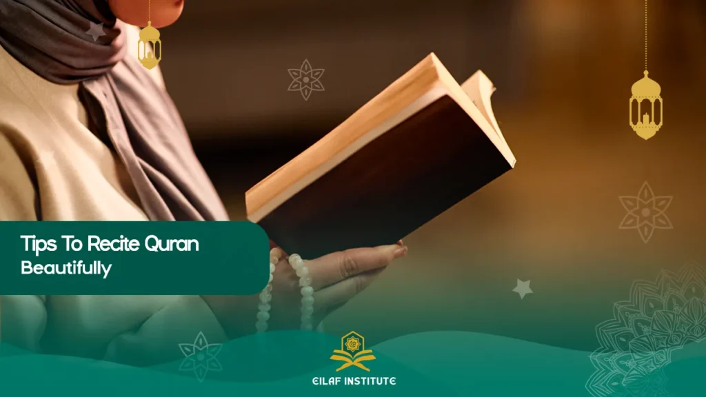 tips To recite quran beautifully
