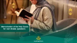 Memorization of the Holy Quran for non-Arabic speakers