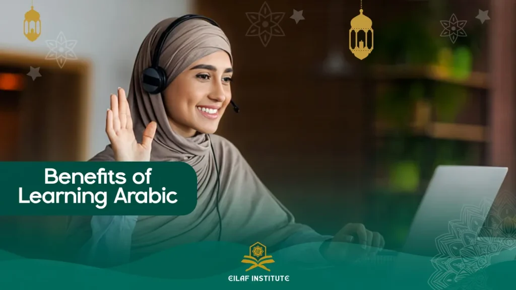 Benefits of Learning Arabic