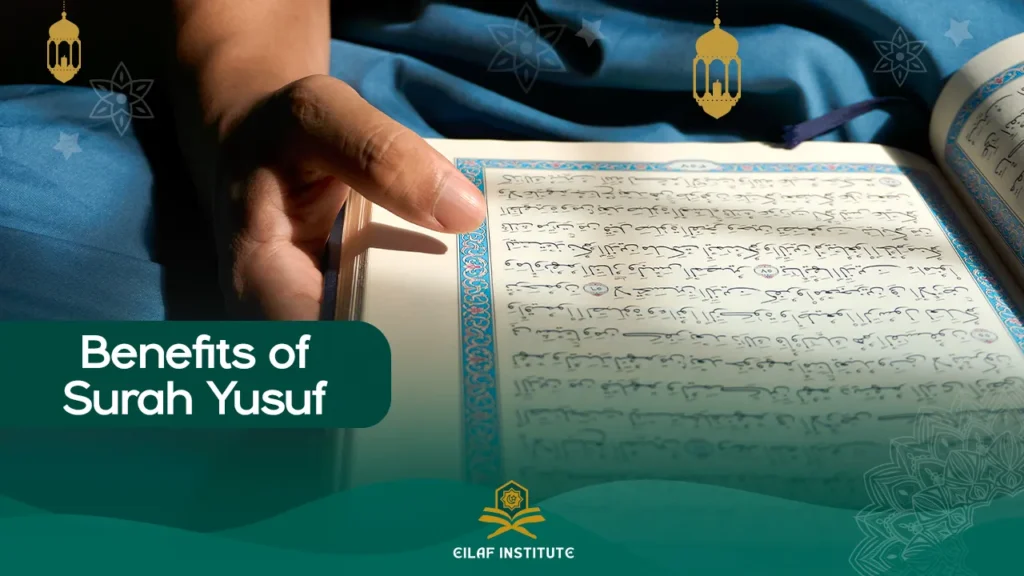 Benefits of Surah Yusuf